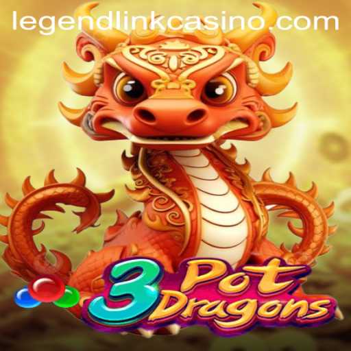 Discover the Exciting World of 3PotDragons: A Journey into the Legend Link Casino