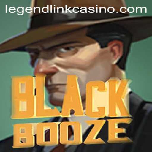 Exploring the Exciting World of BlackBooze in Legend Link Casino