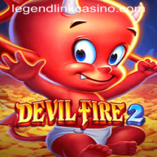 Exploring the Enchantment of DevilFire2 and Its Legendary Casino Links