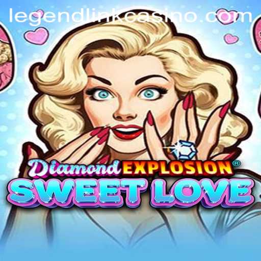 Exploring DiamondExplosionSweetLove and Its Casino Connections