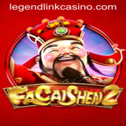 The Fascination of FaCaiShen2: A Dive into Legend Link Casino's Latest Sensation