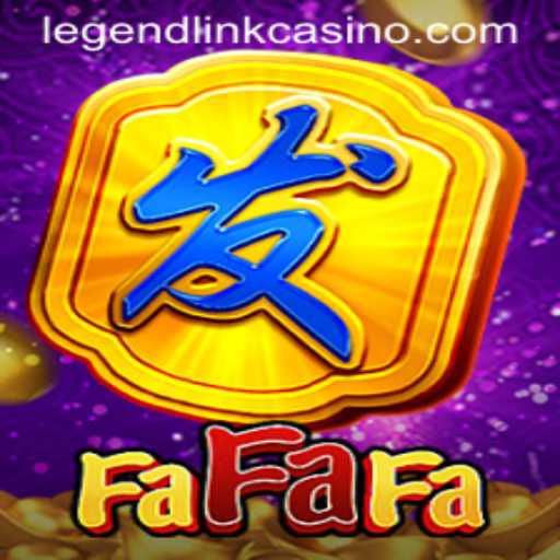 Exploring FaFaFa: A Dive into Legend Link Casino's Exciting World
