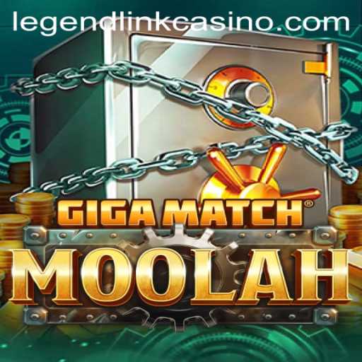 Exploring the Excitement of GigaMatchMoolah: A Legend Link Casino Experience