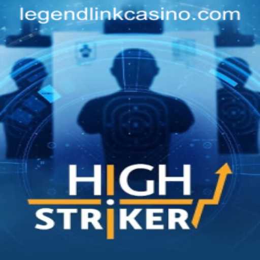 HighStriker: A New Thrill in Legend Link Casino