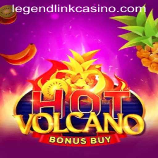 Exploring HotVolcanoBonusBuy: An Exciting Adventure in Legend Link Casino