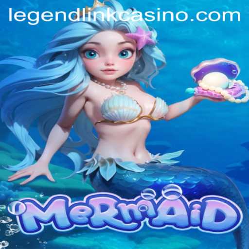 Explore the Enchanting World of Mermaid: Legend Link Casino Game