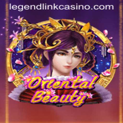 Exploring the Enchanting Realm of OrientalBeauty in Legend Link Casino