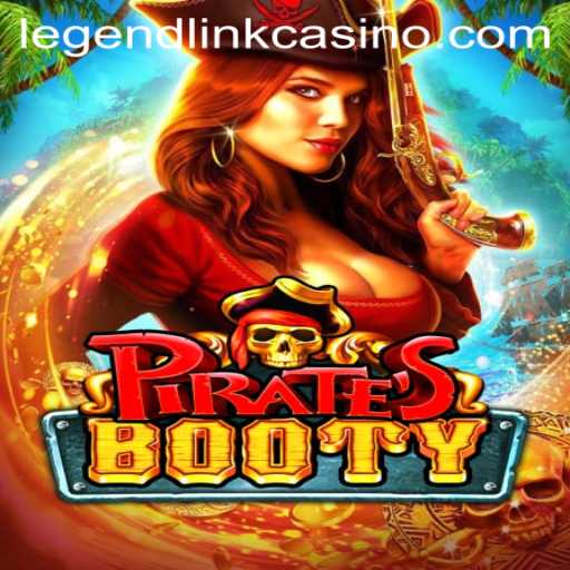 Exploring PiratesBooty and the Legend Link Casino Phenomenon