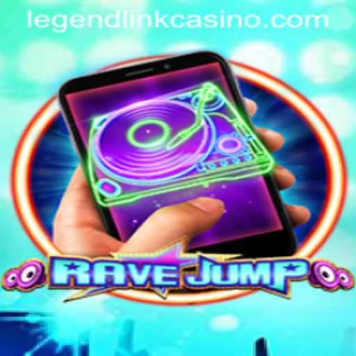 Exploring the Exciting World of RaveJumpmobile and Legend Link Casino