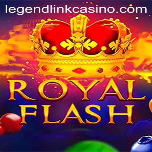 Discover the Excitement of RoyalFlash: A Legend Link Casino Experience